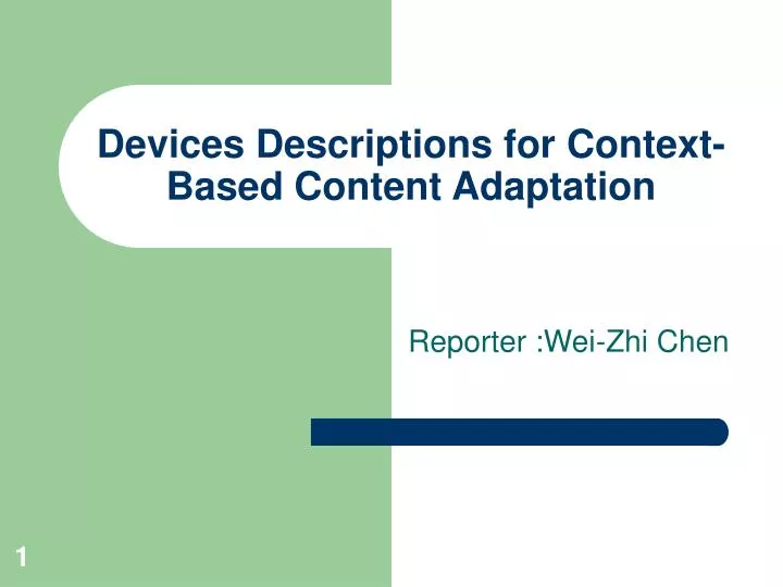 devices descriptions for context based content adaptation
