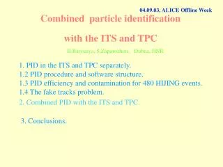 Combined particle identification with the ITS and TPC