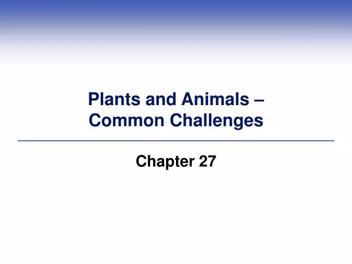 plants and animals common challenges