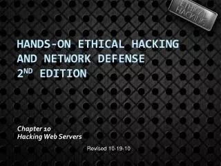 Hands-On Ethical Hacking and Network Defense 2 nd Edition