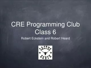 CRE Programming Club Class 6