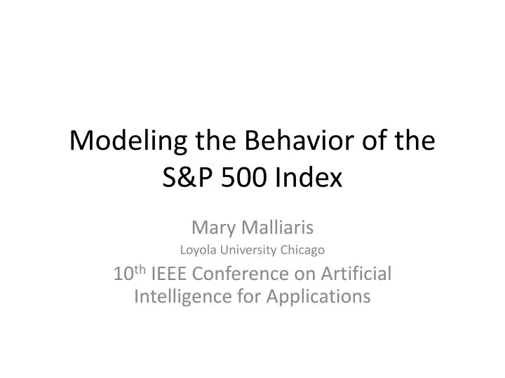 modeling the behavior of the s p 500 index