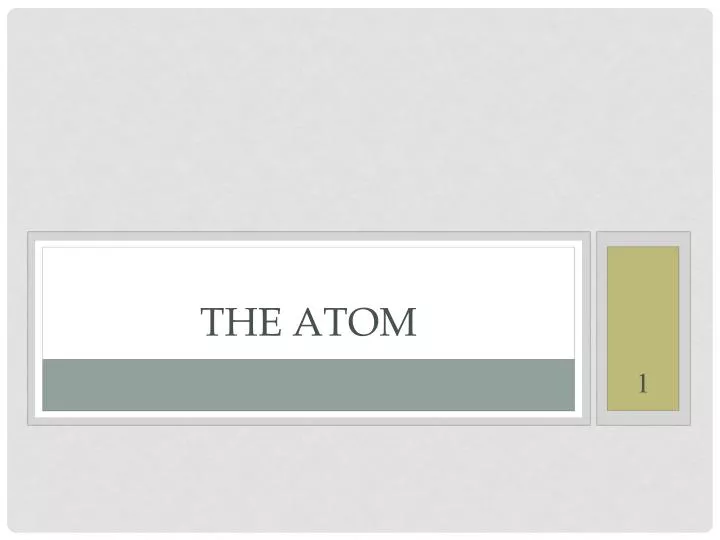 the atom