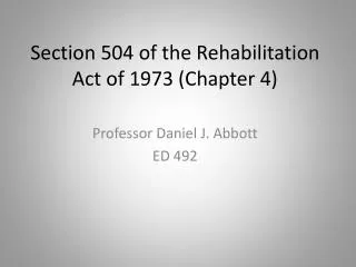 Section 504 of the Rehabilitation Act of 1973 (Chapter 4)