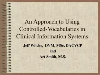 An Approach to Using Controlled-Vocabularies in Clinical Information Systems