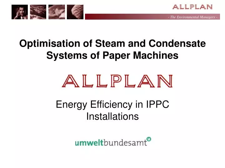 optimisation of steam and condensate systems of paper machines