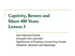 Captivity, Return and Silent 400 Years Lesson 3