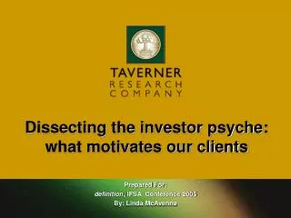 Dissecting the investor psyche: what motivates our clients