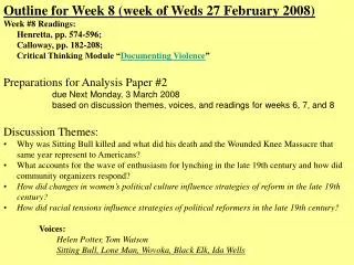 Outline for Week 8 (week of Weds 27 February 2008) Week #8 Readings: 	Henretta, pp. 574-596;