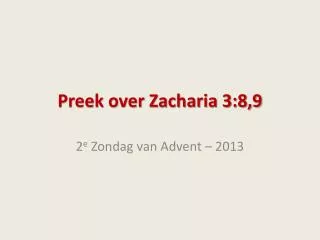 preek over zacharia 3 8 9