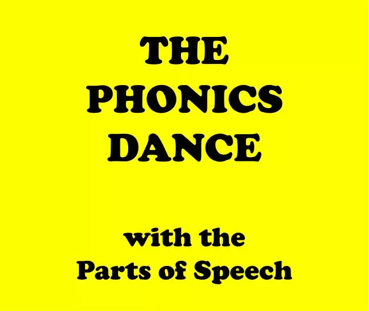 the phonics dance with the parts of speech