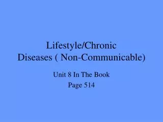 Lifestyle/Chronic Diseases ( Non-Communicable)