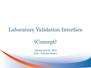 Laboratory Validation Interface (Concept)
