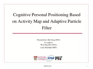 Cognitive Personal Positioning Based on Activity Map and Adaptive Particle Filter