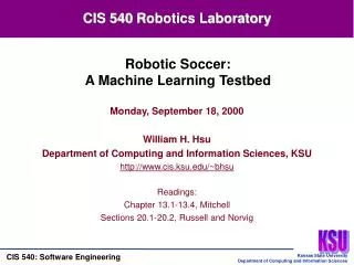 Monday, September 18, 2000 William H. Hsu Department of Computing and Information Sciences, KSU
