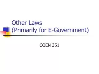 Other Laws (Primarily for E-Government)