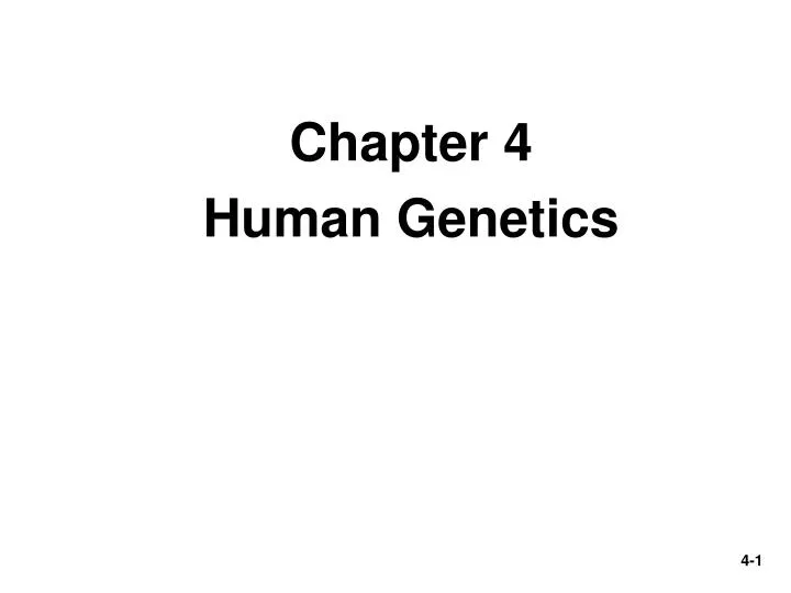 chapter 4 human genetics