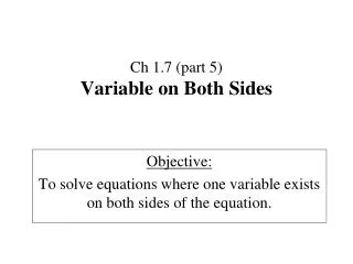 Ch 1.7 (part 5) Variable on Both Sides