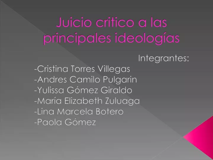 juicio critico a las principales ideolog as