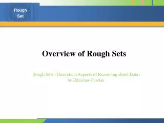 Overview of Rough Sets