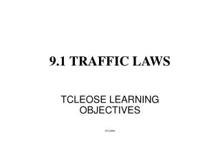 9.1 TRAFFIC LAWS