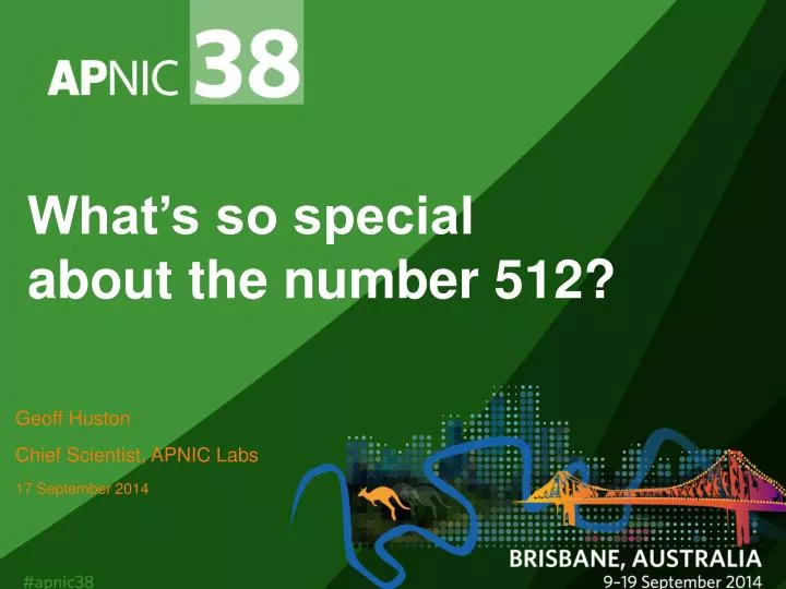 what s so special about the number 512