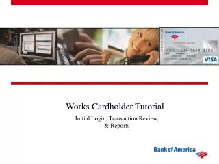 Works Cardholder Tutorial