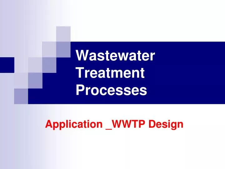 wastewater treatment processes