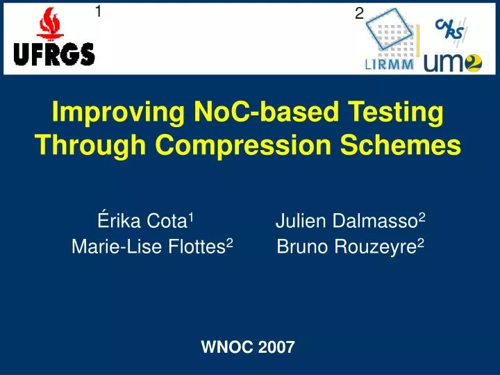 improving noc based testing through compression schemes