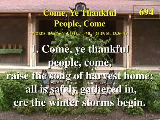Come, Ye Thankful People, Come (1)