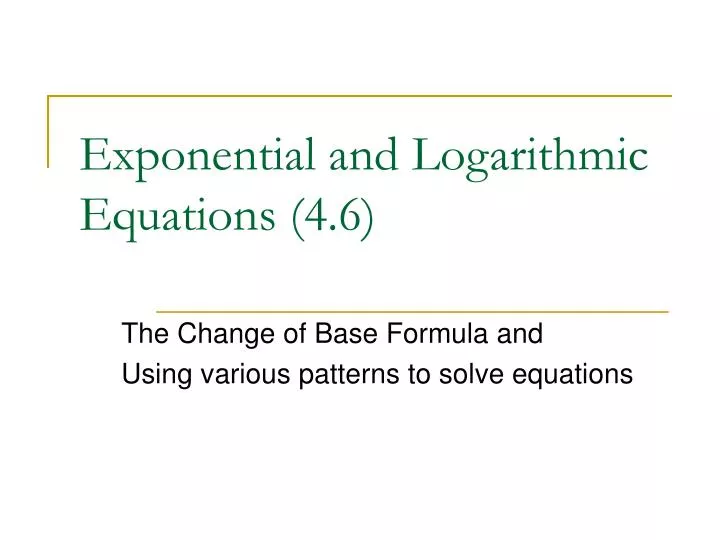 exponential and logarithmic equations 4 6