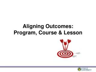 Aligning Outcomes: Program, Course &amp; Lesson