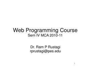 Web Programming Course Sem IV MCA 2010-11