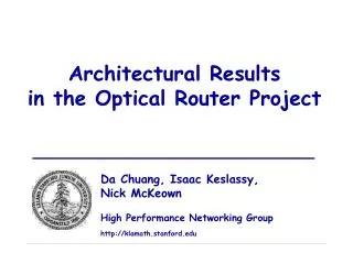 Architectural Results in the Optical Router Project