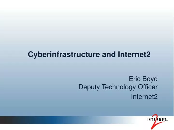 cyberinfrastructure and internet2
