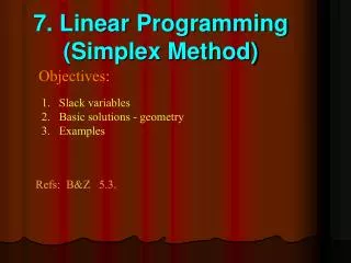 7. Linear Programming (Simplex Method)