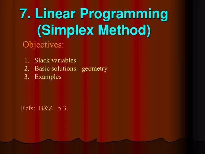7 linear programming simplex method