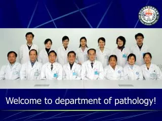 Welcome to department of pathology!