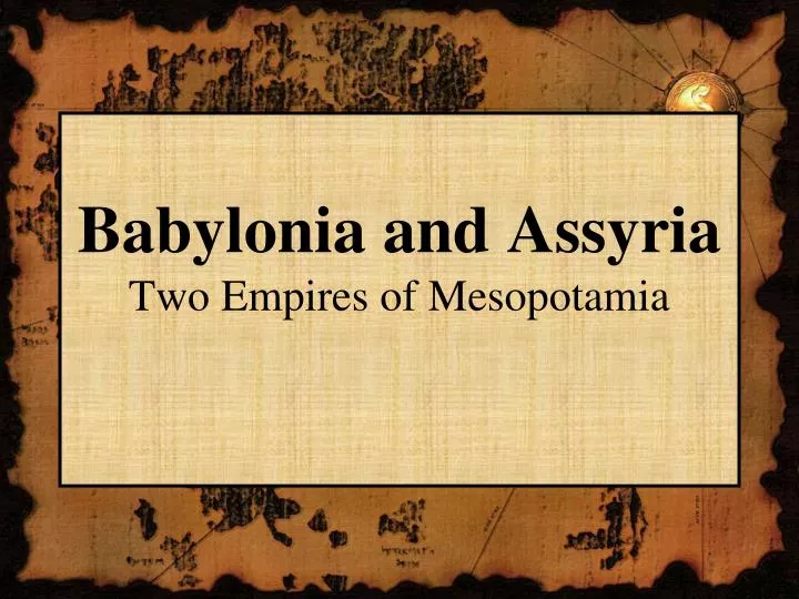 babylonia and assyria two empires of mesopotamia