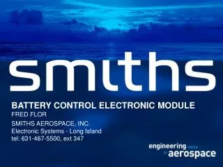 BATTERY CONTROL ELECTRONIC MODULE FRED FLOR SMITHS AEROSPACE, INC.