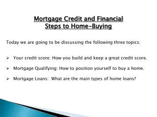 Mortgage Credit and Financial Steps to Home-Buying