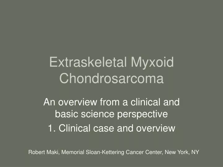 extraskeletal myxoid chondrosarcoma