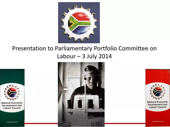presentation to parliamentary portfolio committee on labour 3 july 2014