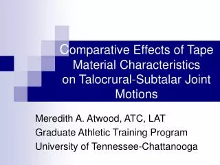 C omparative Effects of Tape Material Characteristics on Talocrural-Subtalar Joint Motions