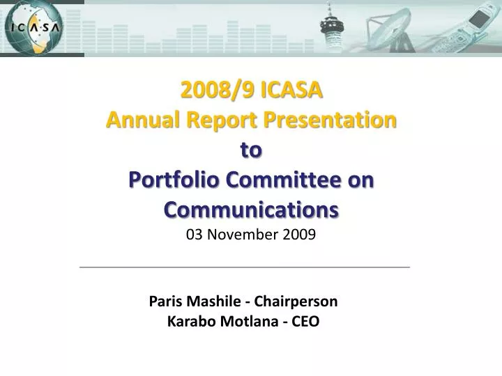 2008 9 icasa annual report presentation to portfolio committee on communications 03 november 2009