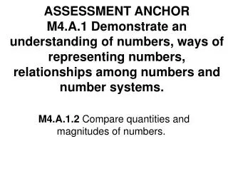 M4.A.1.2 Compare quantities and magnitudes of numbers.