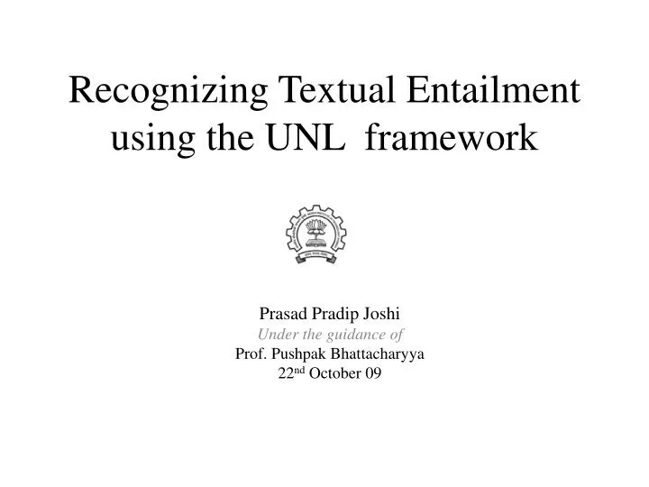 recognizing textual entailment using the unl framework