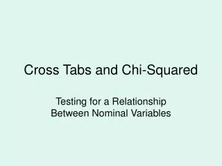 Cross Tabs and Chi-Squared