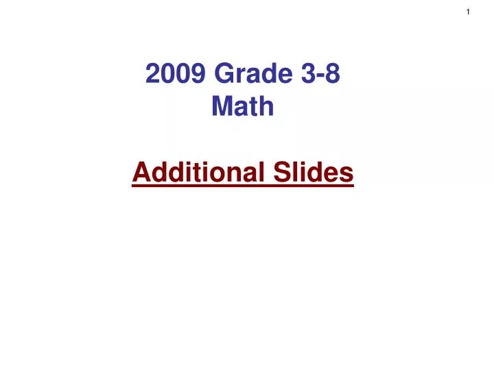 2009 grade 3 8 math additional slides