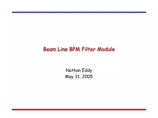 Beam Line BPM Filter Module